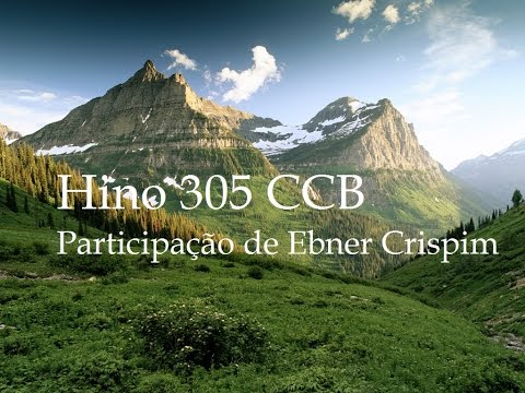 Hino 305 - Oh! que fundamento (Stella Alcântara &  Ebner Crispim)