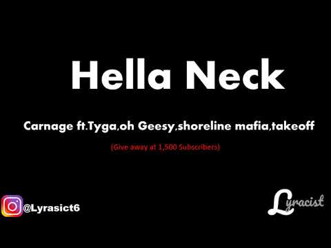 Carnage ft. Tyga, OhGeesy (Shoreline Mafia) & Takeoff - Hella Neck (Lyrics)