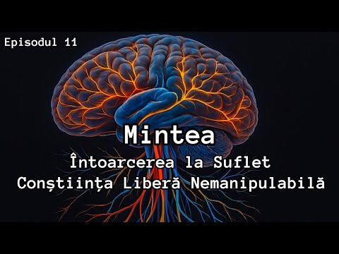 Episodul 11 - Întoarcerea la Suflet / Conștiința Libera Nemanipulabilă - | Iuliana Vlăsceanu