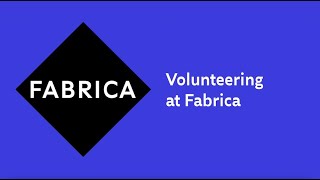Volunteering at Fabrica (2021)
