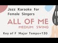 All of me [sing along background music] JAZZ KARAOKE for the female singers - Ella Fitzgerald