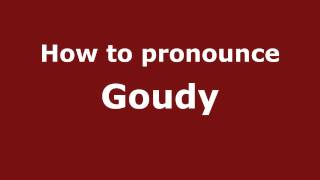 How to pronounce Goudy