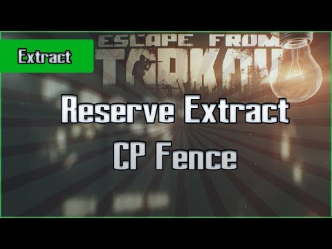 Military Reserve Extract - CP Fence - Exfil Escape from Tarkov Questing Guide
