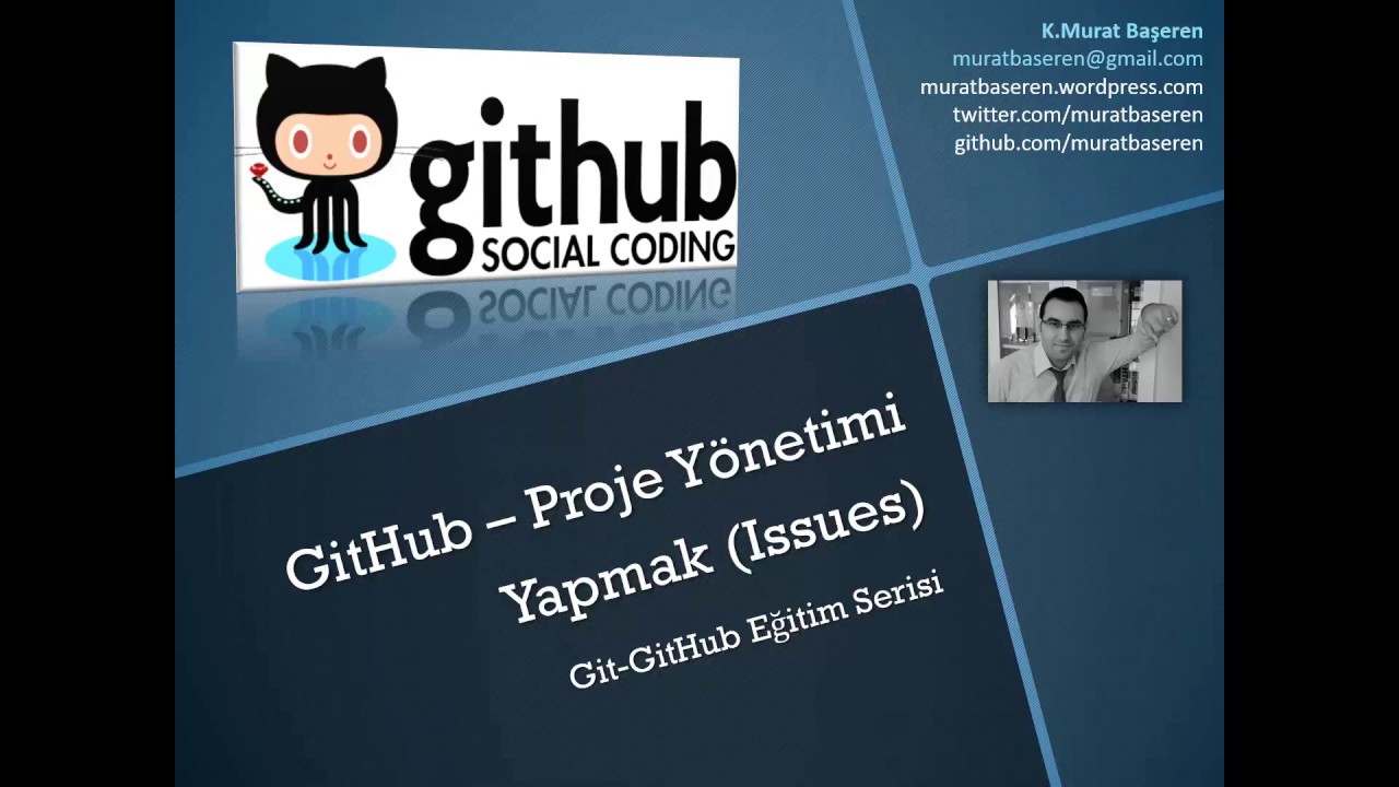 GitHub ile Proje Yönetimi (Issues Management)