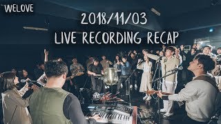 2018/11/03 Live Recording Recap