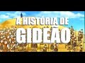 A História De Gideão Desenho Animado