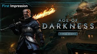 Age of Darkness: Final Stand - First Impression