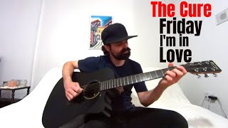 Friday I&#39;m in Love - The Cure [Acoustic Cover by Joel Goguen]