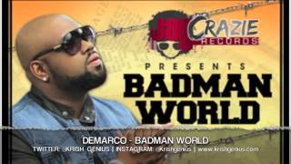 Demarco - Badman World - May 2013