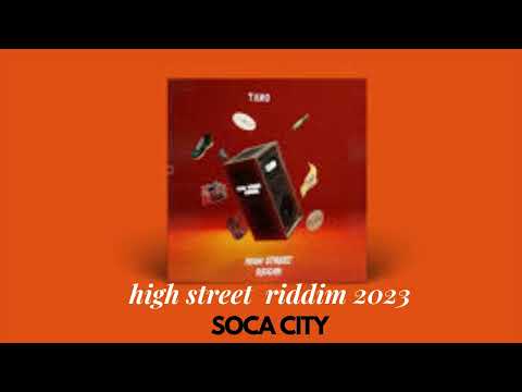 SOCA CITY  HIGH STREET RIDDIM SOCA 2023