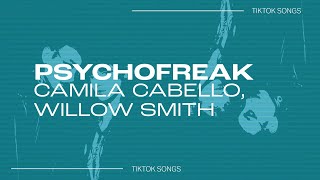 Camila Cabello, WILLOW - psychofreak | feeling like a psychofreak sometimes | TikTok