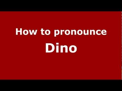 How to Pronounce Dino - PronounceNames.com