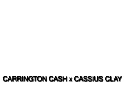 CARRINGTON CASH X CASSIUS CLAY - VOODOO FLOW