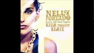 Nelly Furtado - Turn off the light (KEEM-project-Remix)