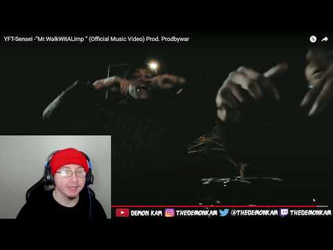 Demon Kam Reacts to YFT-Sensei -“Mr.WalkWitALimp ” (Official Music Video) Prod. Prodbywar