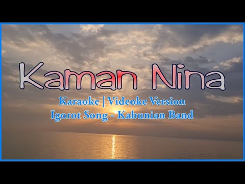 Kaman Nina Karaoke | Igorot Song | HD