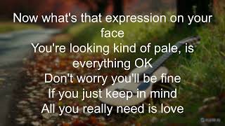 Brad Paisley - All you really need is love (tekst lyrics)