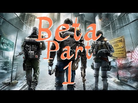 The Division Beta Gameplay Walkthrough Part 1- Welcome To New York