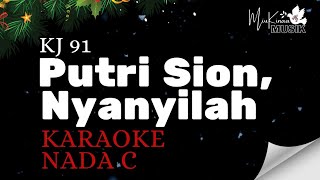 Download lagu PUTRI SION, NYANYILAH - KARAOKE KJ 91 Nada C mp3 Download lagu PUTRI SION, NYANYILAH - KARAOKE KJ 91 Nada C mp3