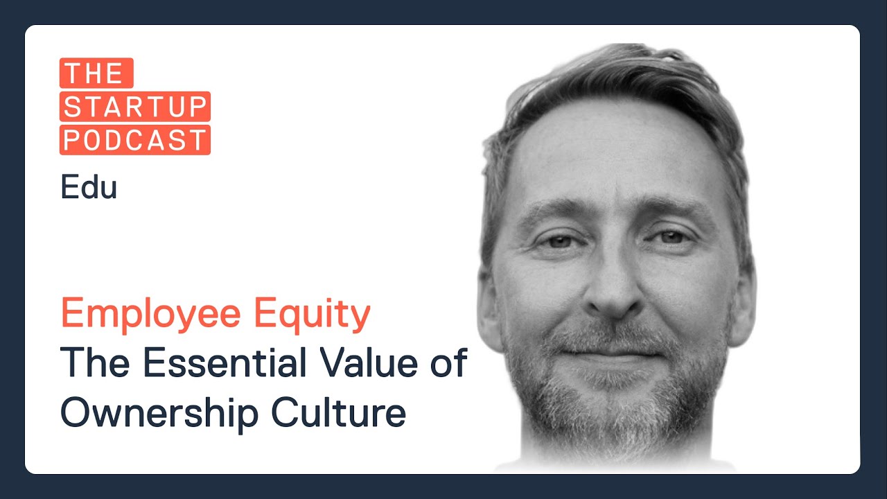 Edu: Employee Equity - The Essential Value Of Ownership Culture