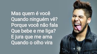 Quem é você (Letra) - Zé Felipe