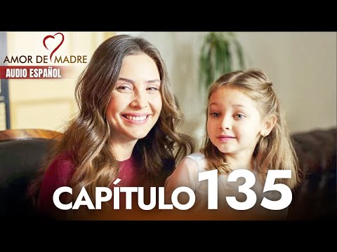 Amor de Madre Capitulo 135 Completo en Español - Serie Turca Doblada al Español | Canım Annem