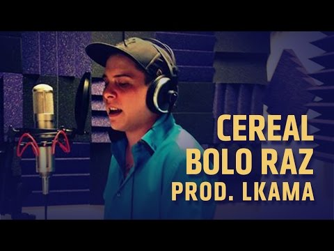 Cereal "Bolo raz" [prod. Lkama]