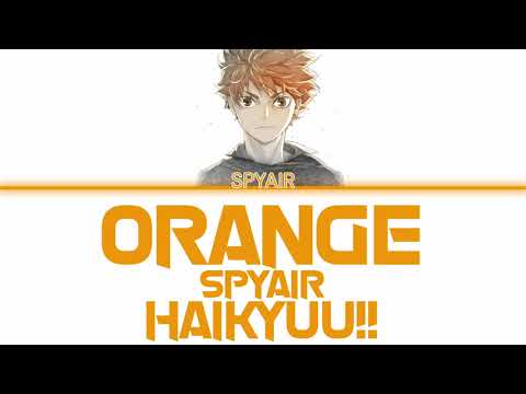 SPYAIR - Orange (オレンジ) (Kan|Rom|Eng) Lyrics/歌詞