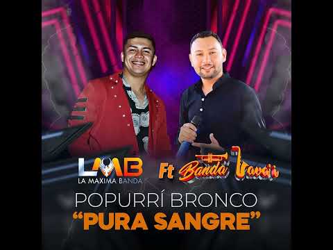 Lamaximabanda_oficial Ft Banda Tava'i💥💥 [ POPURRI BRONCO ] "PURA SANGRE" 💥💥