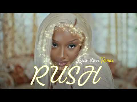 Ayra Starr - Rush (Remix Afrobeat)