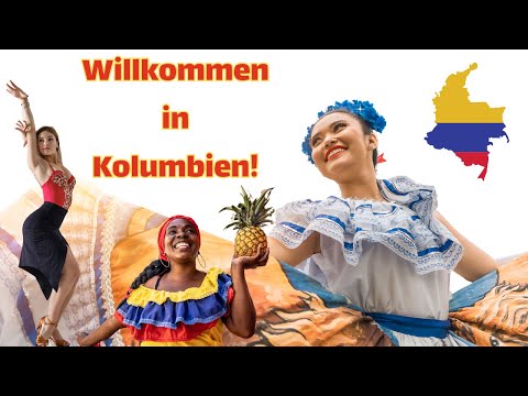 Willkommen in Kolumbien!
