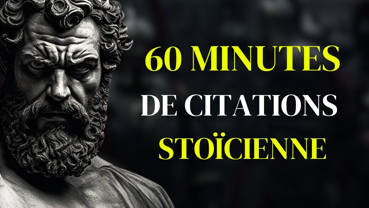 60 Minutes de Citations Stoïcienne pour Éliminer les Pensées Négatives | Stoïcisme