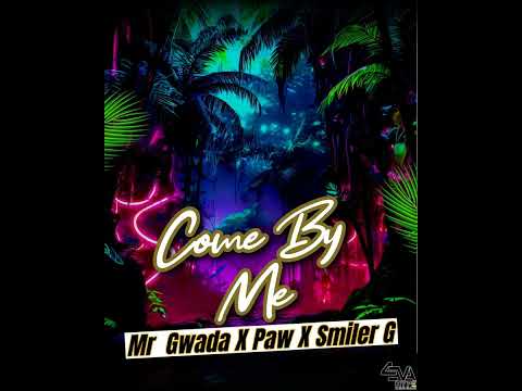 COME BY ME - Smiler G X Mr Gwada  X Paw (Go Fast) BOUYON  2026. Demon Riddim  ( Layou River)