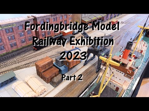 Fordingbridge Model Railway Exhibition 2023 Part 2