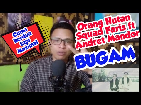 REACTION  BUGAM ORANG HUTAN SQUAD Faris ft Andre Mandor  Official Music Video HD 720p