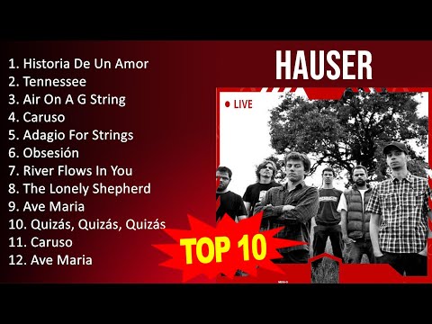 H A U S E R 2023 MIX - Top 10 Best Songs - Greatest Hits - Full Album