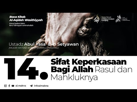 14. Sifat Keperkasaan bagi Allah, Rasul dan Makhluknya | Aqidah Washittiyah