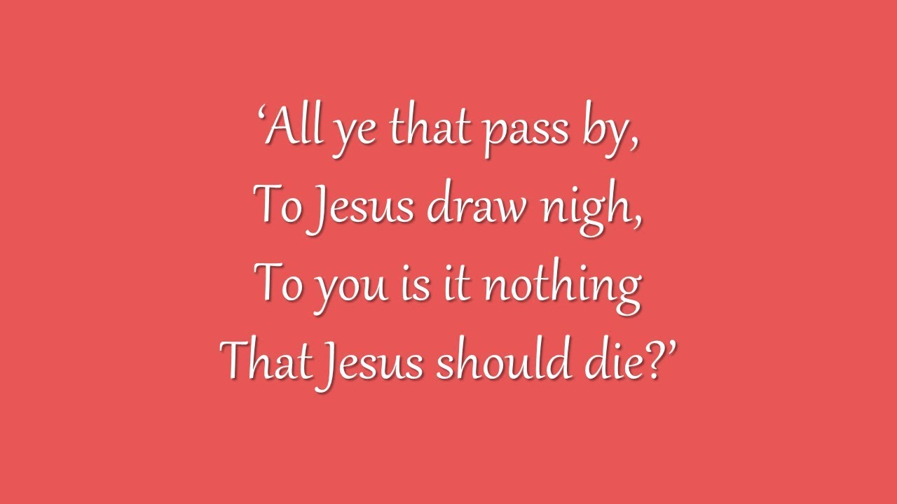 All Ye That Pass By (Metropolitan Tabernacle)