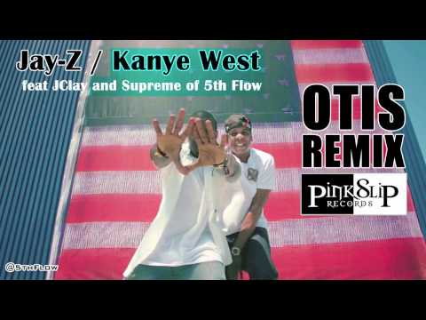 Jay-Z & Kanye West - Otis (Remix) ft JClay & Supreme of 5th Flow