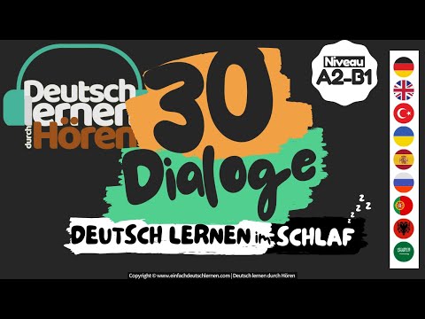 #21 Deutsch lernen im Schlaf | 30 Dialoge [Deutsch lernen durch Hören] - Niveau A2-B1#learngerman