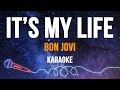 Bon Jovi - It's My Life (Karaoke with Lyrics)