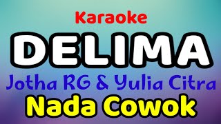 Download lagu DELIMA Karaoke Tanpa Vokal Nada Cowok Jotha RG & Yulia Citra mp3 Download lagu DELIMA Karaoke Tanpa Vokal Nada Cowok Jotha RG & Yulia Citra mp3