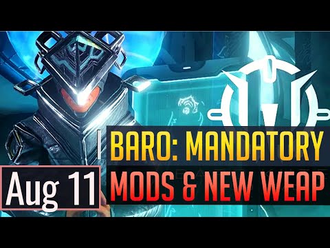 Warframe | BARO KI'TEER: Mandatory Mods & New Weapon - August 11th