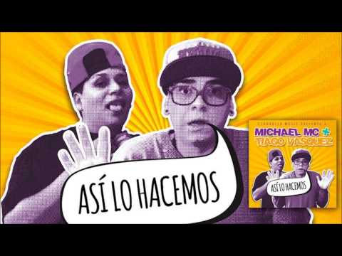 La Hija Del Mariachi - Michael Mc + Tiago Vasquez (Asi Lo Hacemos)