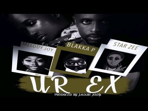 UR EX Kracktwist and Samza ft MELODY, JOY BLAKKA P AND STAR ZEE