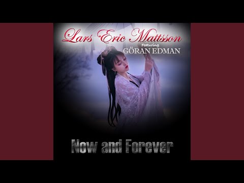 Now and Forever (feat. Göran Edman)