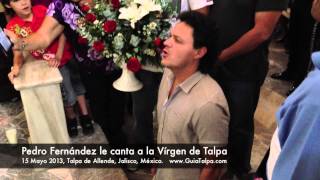 preview picture of video 'Pedro Fernandez le canta a la Virgen de Talpa - GuiaTalpa.com'