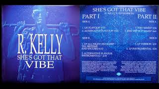 R. Kelly - She&#39;s Got That Vibe 12&quot; Mix