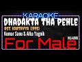 Karaoke Dhadakta Tha Pehle For Male HQ Audio Kumar Sanu Alka Yagnik 0st Kartavya 1995