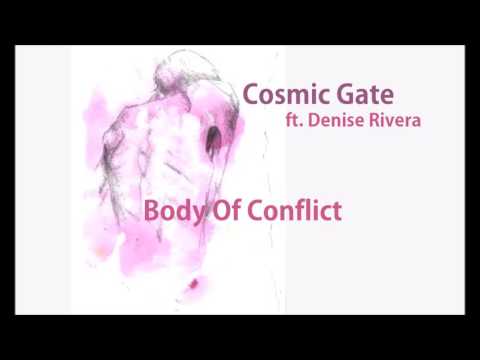 Cosmic Gate feat. Denise Rivera - Body Of Conflict (Dub Mix)